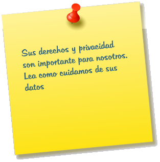 Sus derechos y privacidad son importante para nosotros. Lea como cuidamos de sus datos
