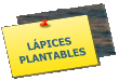 LÁPICES PLANTABLES